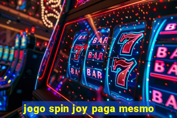 jogo spin joy paga mesmo